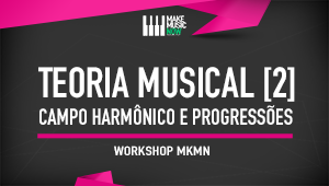 Workshop: TEORIA MUSICAL (Parte 2)
